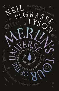 Merlin's Tour of the Universe