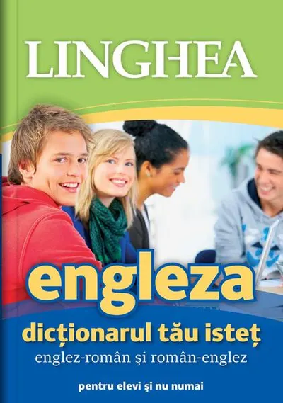 Dicţionarul tău isteţ englez-român şi român-englez pentru elevi și nu numai - Paperback brosat - ***