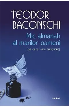 eBook Mic almanah al marilor oameni (pe care i-am cunoscut)