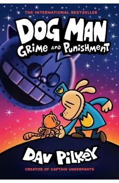 Dog Man: Grime and Punishment: From the Creator of Captain Underpants (Dog Man #9), Volume 9