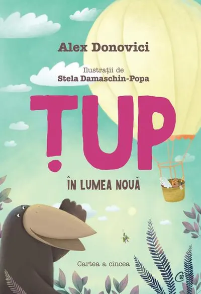 Țup în Lumea Nouă (Vol. 5) - Hardcover - Alex Donovici