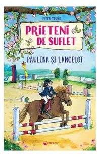 Prieteni de suflet – Paulina și Lancelot - Paperback brosat