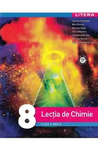 Lectia de chimie - Clasa 8 - Camelia Besleaga, Mira Prunes, Mariana Moga, Anca Tabacariu, Elisabeta Merinde, Mariana Roinita, Daniela-Marilena Tudor