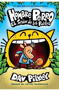 Hombre Perro: El Se�or de Las Pulgas (Dog Man: Lord of the Fleas), Volume 5
