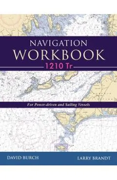 Navigation Workbook 1210 Tr: For Power-Driven and Sailing Vessels