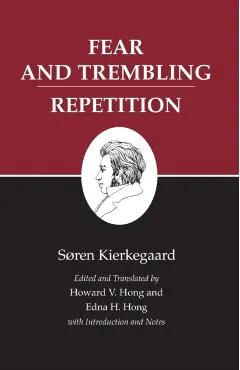 Kierkegaard's Writings, VI, Volume 6: Fear and Trembling/Repetition