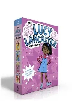 The Lucy Lancaster Collection (Boxed Set): Lucy Lancaster Has a Secret; Lucy Lancaster and the Stormy Day; Lucy Lancaster Is Totally in Control; Lucy