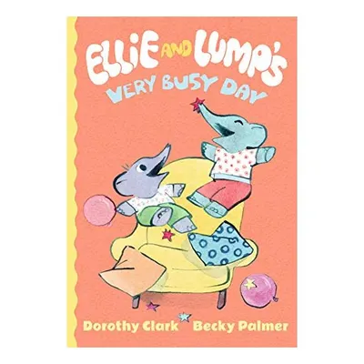 Ellie and Lump's Very Busy Day
