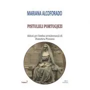 Pistuliili portugjezi. Scrisorile portugheze