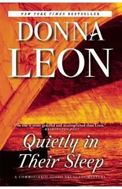 Quietly in Their Sleep: A Commissario Guido Brunetti Mystery
