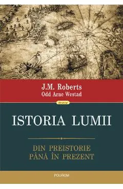 eBook Istoria lumii din preistorie pana in prezent