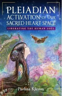 Pleiadian Activation of Our Sacred Heart Space