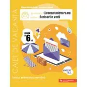 @vacantadevara. eu. Scrisorile verii. Caiet de vacanta pentru limba si literatura romana. Clasa a 6-a