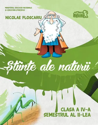 Științe ale naturii. Manual Clasa a IV-a. Semestrul al II-lea (+CD) - Paperback brosat - Nicolae Ploscariu