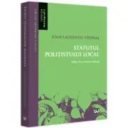 Statutul politistului local, editia a 2-a, revazuta si adaugita - Ioan