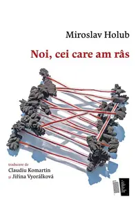 Noi, cei care am râs - Paperback brosat - Miroslav Holub