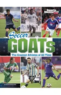 Soccer Goats: The Greatest Athletes of All Time
