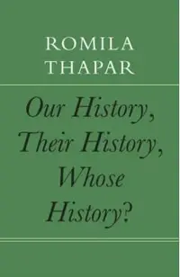 Our History, Their History, Whose History?