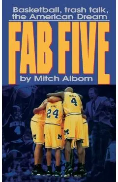 The Fab Five: Basketball Trash Talk the American Dream