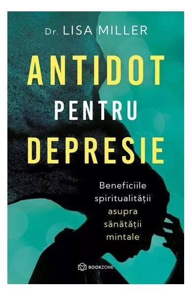 Antidot pentru depresie - Paperback - Dr. Lisa Miller