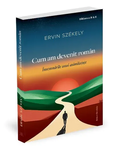 Cum am devenit român - Paperback brosat - Székely Ervin