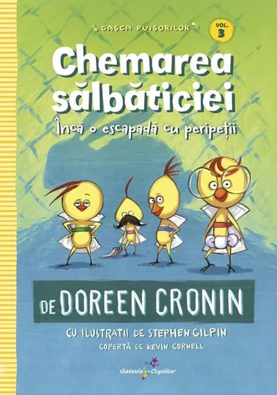 Chemarea sălbăticiei (Vol. 3) - Paperback brosat - Doreen Cronin