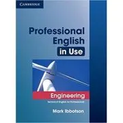 Professional English in Use Engineering with Answers: Technical English for Professionals