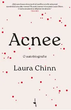 Acnee. O autobiografie