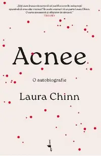 Acnee. O autobiografie