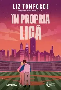 În propria ligă - Paperback brosat - Liz Tomforde