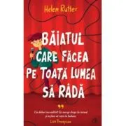 Baiatul care facea pe toata lumea sa rada