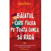 Baiatul care facea pe toata lumea sa rada