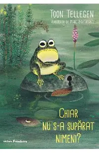 Chiar nu s-a suparat nimeni?