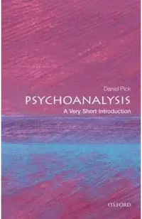Psychoanalysis: A Very Short Introduction