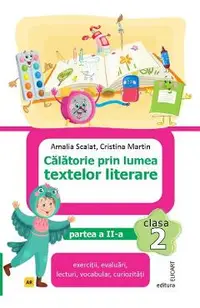 Calatorie prin lumea textelor literare - Clasa 2 Partea 2 (Varianta AR)