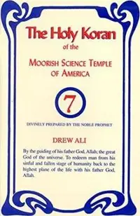The Holy Koran of the Moorish Science Temple of America