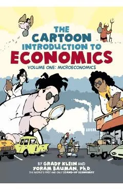 The Cartoon Introduction to Economics: Volume One: Microeconomics