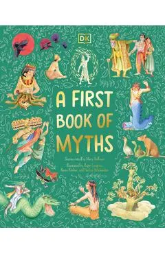 A First Book of Myths: Uncover Tales of Gods and Monsters