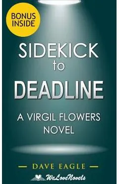 Sidekick - Deadline (A Virgil Flowers Novel, Book 8) by John Sandford