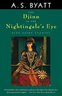 The Djinn in the Nightingale's Eye