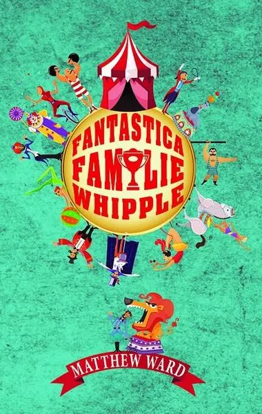 Fantastica familie Whipple - Paperback brosat - Matthew Ward