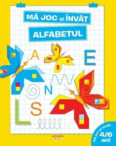 Mă joc și învăț. Alfabetul (4-6 ani) - Paperback - ***