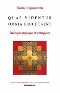Quae videntur omnia cruce egent