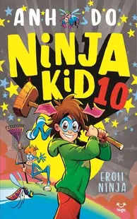 Eroii Ninja. Ninja Kid (Vol. 10) - Paperback brosat - Anh Do