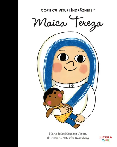 Maica Tereza. Volumul 60. Copii cu visuri indraznete