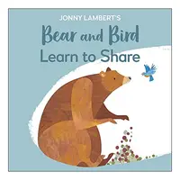 Jonny Lambert's Bear and Bird, DK Publishing