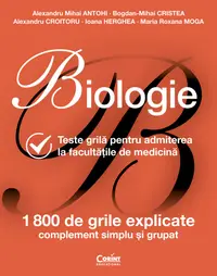Biologie. Teste grilă pentru admiterea la facultățile de medicină
