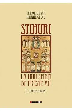 Stihuri la unii sfinti de peste an Vol.2: Martie-August