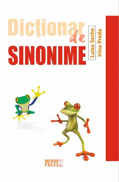 Dicționar de sinonime - Paperback brosat - Luiza Seche, Irina Preda