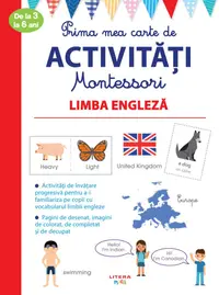 Prima mea carte de activitati Montessori. Limba engleza